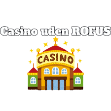Udenlandske Casino Uden ROFUS Sider Din Guide til Sikker Spiloplevelse 1469986036 Udenlandske Casino Uden ROFUS Sider Din Guide til Sikker Spiloplevelse 1469986036